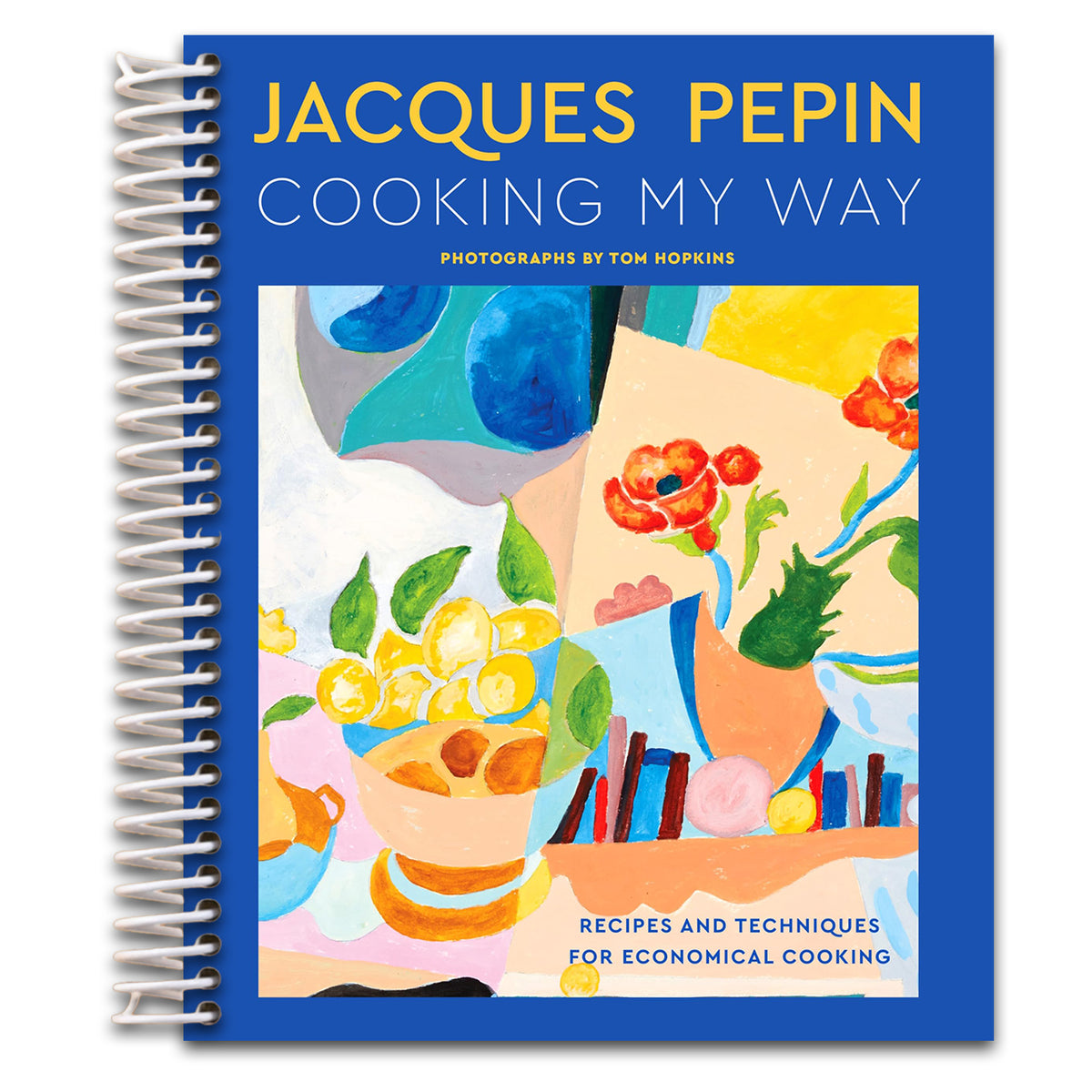 Jacques Pépin Cooking My Way: Recipes and Techniques for Economical Cooking   (Spiral bound)