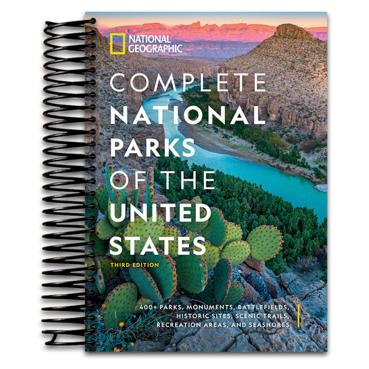 National Geographic Complete National Parks of the United States, 3rd Edition: 400+ Parks, Monuments, Battlefields, Historic Sites, Scenic Trails, Recreation Areas, and Seashores (Spiral bound) Happy Coil spiral bound book