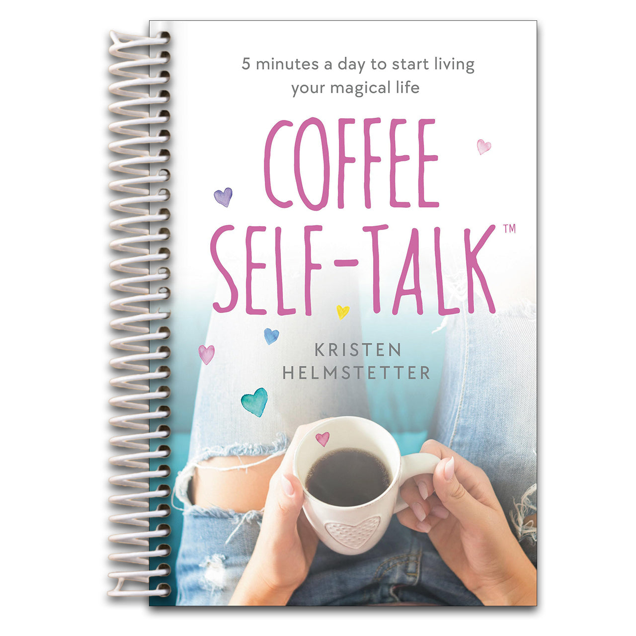 Coffee Self-Talk: 5 Minutes a Day to Start Living Your Magical Life   (Spiral bound)