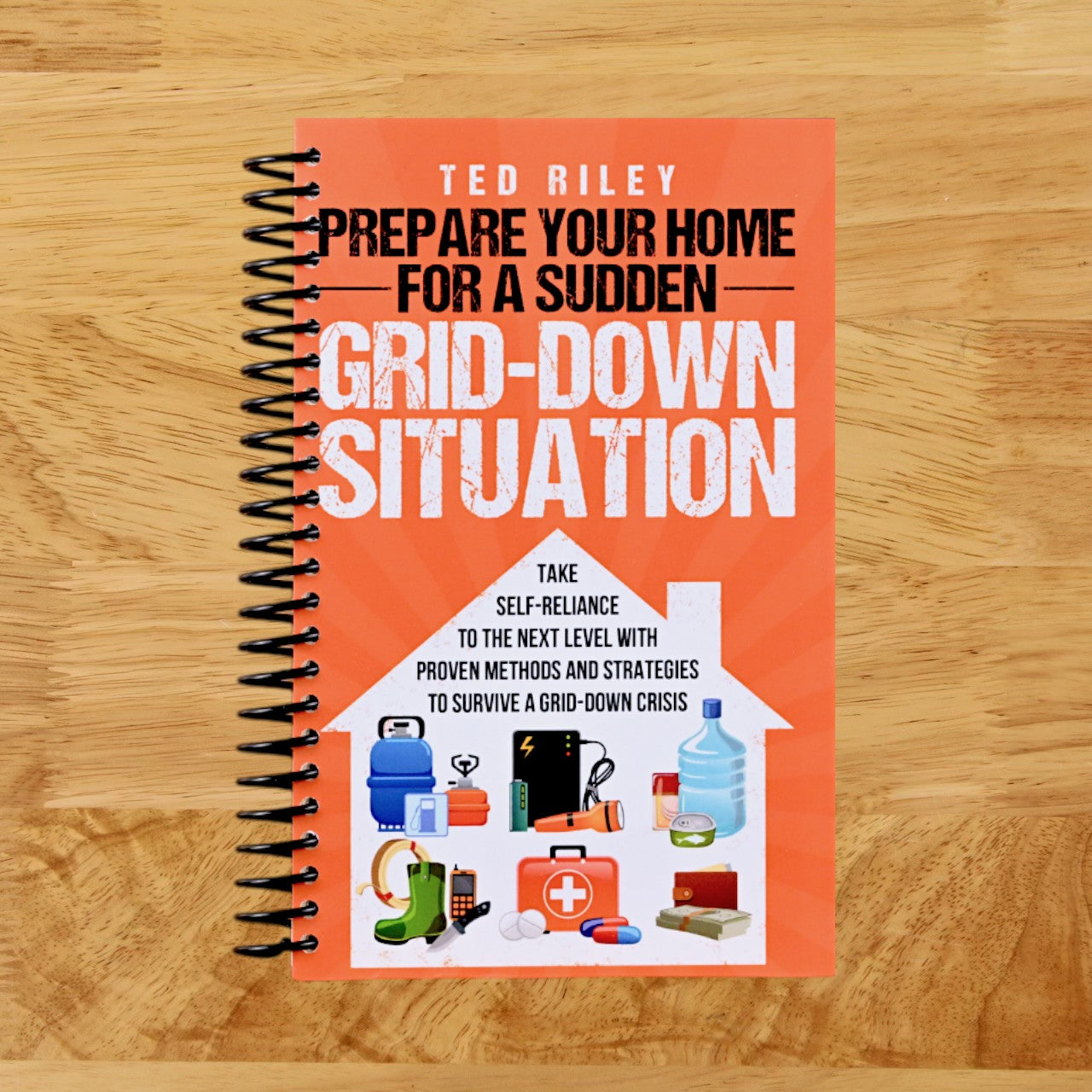 Prepare Your Home for a Sudden Grid-Down Situation: Take Self-Reliance to the Next Level with Proven Methods and Strategies to Survive a Grid-Down ... the Modern Family to Prepare for Any Crisis)