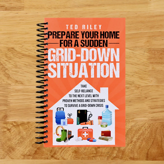 Prepare Your Home for a Sudden Grid-Down Situation: Take Self-Reliance to the Next Level with Proven Methods and Strategies to Survive a Grid-Down ... the Modern Family to Prepare for Any Crisis)