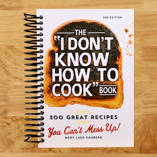 The I Don't Know How To Cook Book: 300 Great Recipes You Can't Mess Up! (Spiral bound) Happy Coil spiral bound book