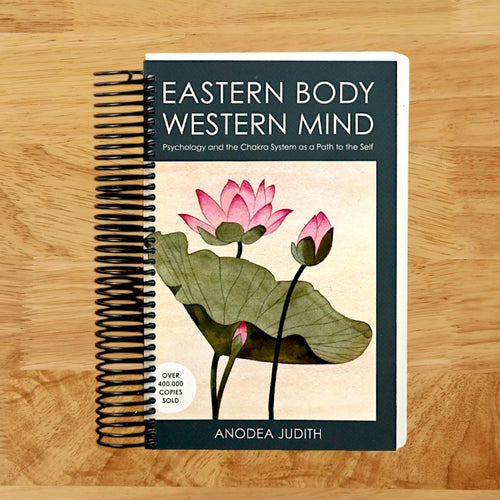 Eastern Body, Western Mind: Psychology and the Chakra System As a Path to the Self