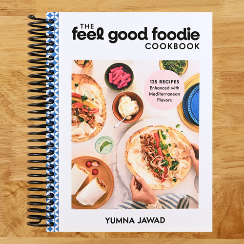 The Feel Good Foodie Cookbook: 125 Recipes Enhanced with Mediterranean Flavors   (Spiral bound)