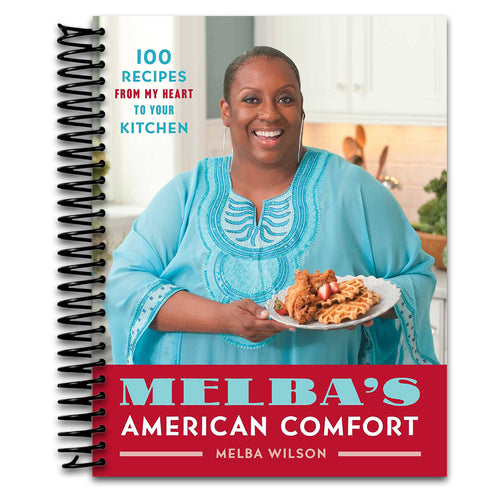 Melba's American Comfort: 100 Recipes from My Heart to Your Kitchen (A Cookbook Bestseller)   (Spiral bound)