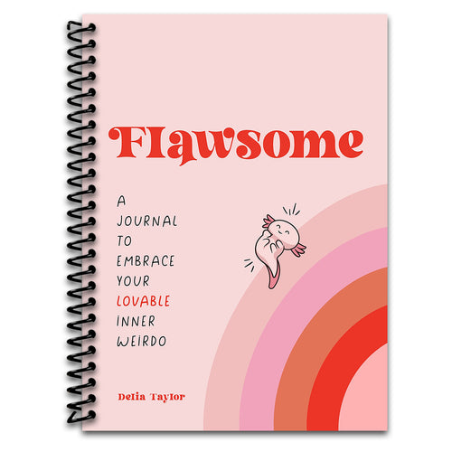 Flawsome: A Journal to Embrace Your Lovable Inner Weirdo (Spiral bound) Happy Coil spiral bound book