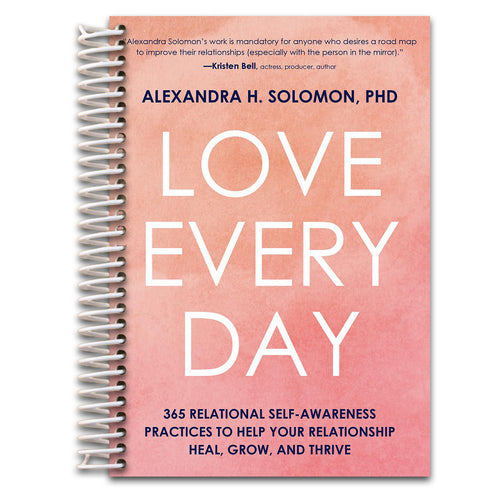 Love Every Day: 365 Relational Self-Awareness Practices to Help Your Relationship Heal, Grow, and Thrive   (Spiral bound)