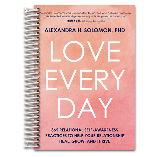 Love Every Day: 365 Relational Self-Awareness Practices to Help Your Relationship Heal, Grow, and Thrive   (Spiral bound)
