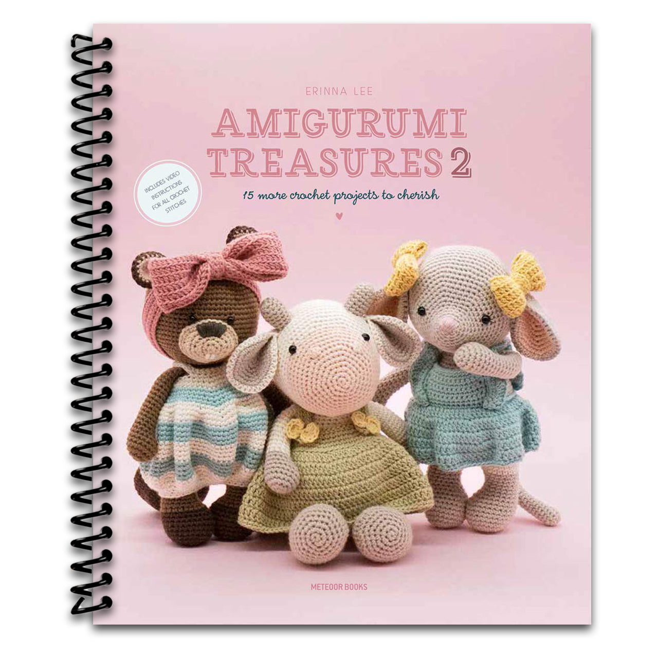 Amigurumi Treasures 2: 15 More Crochet Projects To Cherish (Spiral bound) Happy Coil spiral bound book