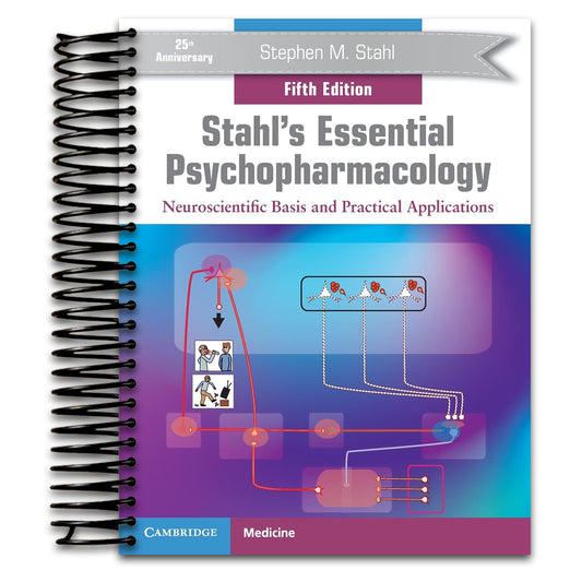 Stahl's Essential Psychopharmacology: Neuroscientific Basis and Practical Applications   (Spiral bound)