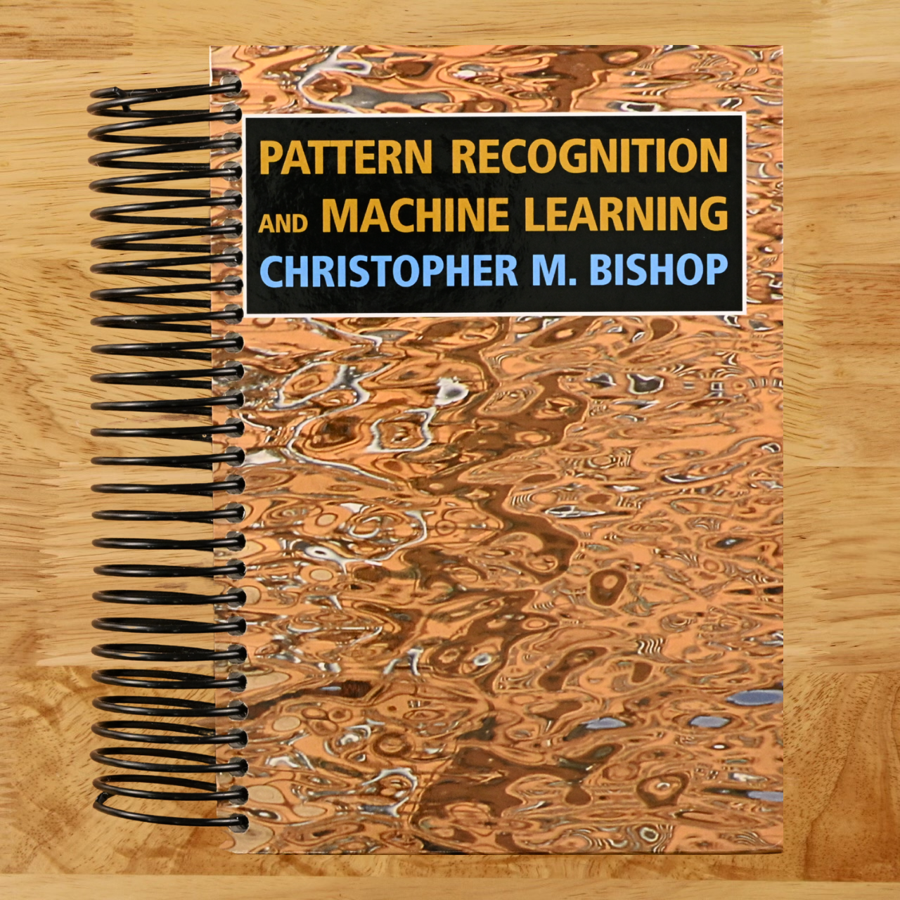 Pattern Recognition and Machine Learning (Information Science and Statistics) (Spiral bound) Happy Coil spiral bound book