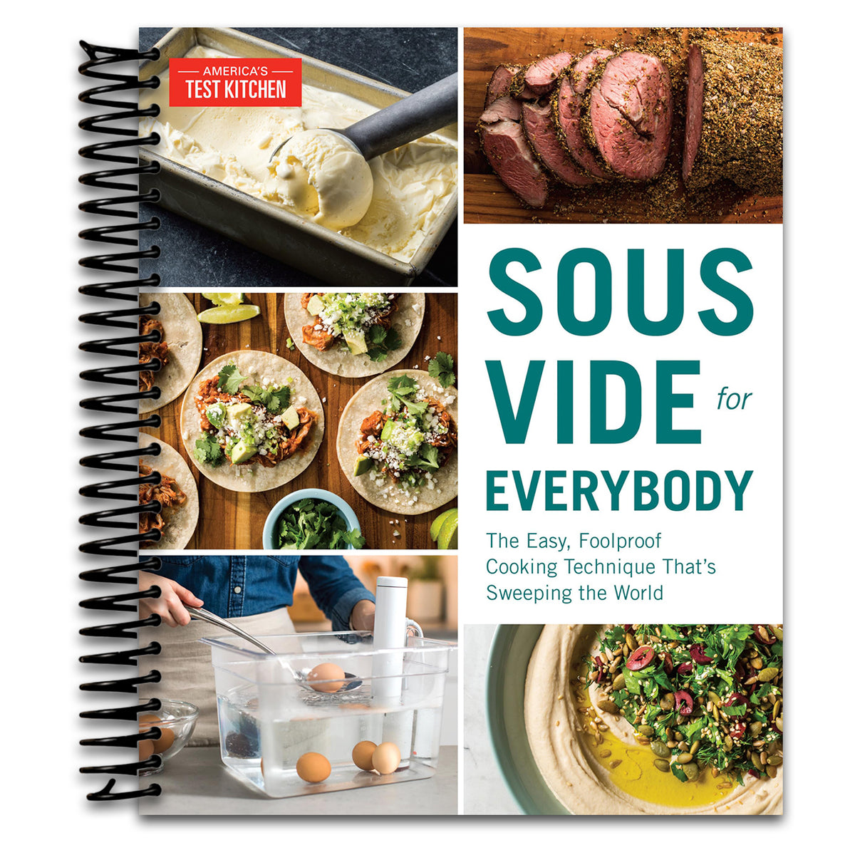 Sous Vide for Everybody: The Easy, Foolproof Cooking Technique That's Sweeping the World