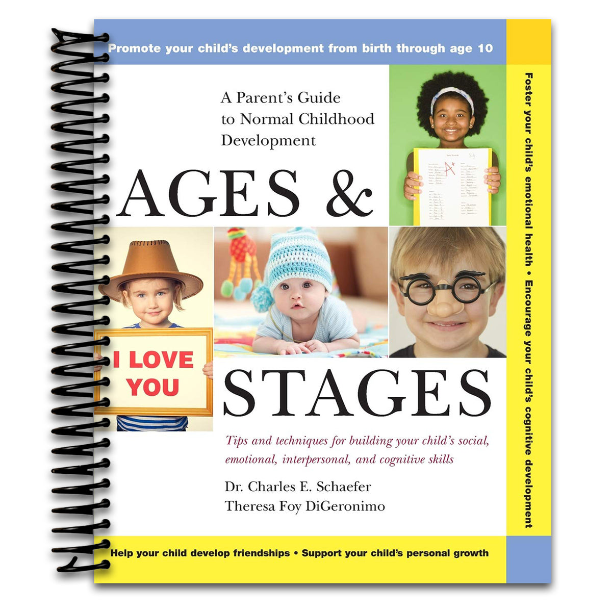 Ages and Stages: A Parent's Guide to Normal Childhood Development (Spiral bound) Happy Coil spiral bound book