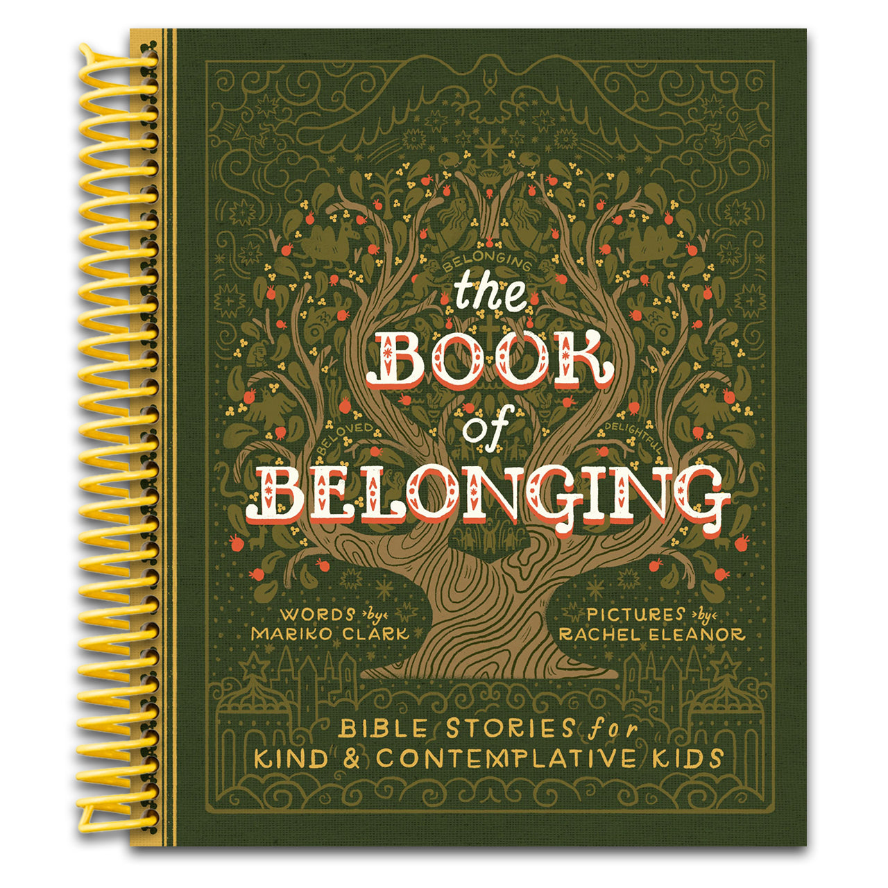 The Book of Belonging: Bible Stories for Kind and Contemplative Kids (Spiral bound) Happy Coil spiral bound book