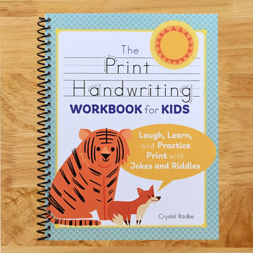 The Print Handwriting Workbook for Kids: Laugh, Learn, and Practice Print with Jokes and Riddles (Spiral bound) Happy Coil spiral bound book