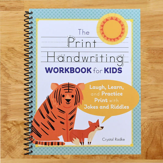 The Print Handwriting Workbook for Kids: Laugh, Learn, and Practice Print with Jokes and Riddles (Spiral bound) Happy Coil spiral bound book