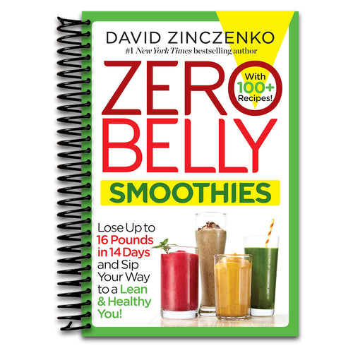Zero Belly Smoothies: Lose up to 16 Pounds in 14 Days and Sip Your Way to A Lean & Healthy You!   (Spiral bound)