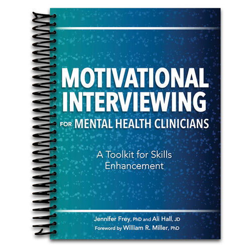 Motivational Interviewing for Mental Health Clinicians: A Toolkit for Skills Enhancement (Spiral bound) Happy Coil spiral bound book