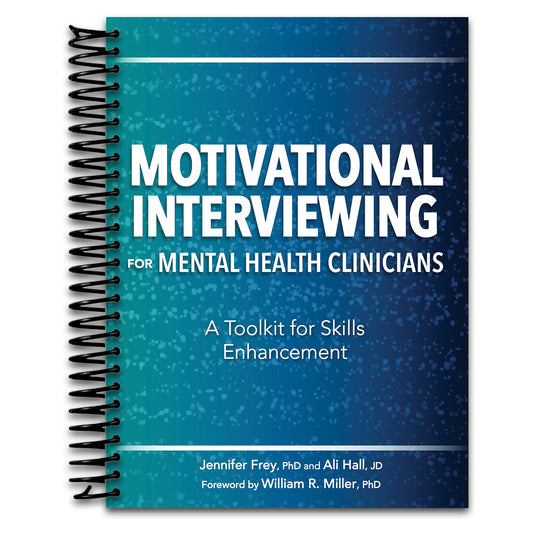 Motivational Interviewing for Mental Health Clinicians: A Toolkit for Skills Enhancement (Spiral bound) Happy Coil spiral bound book