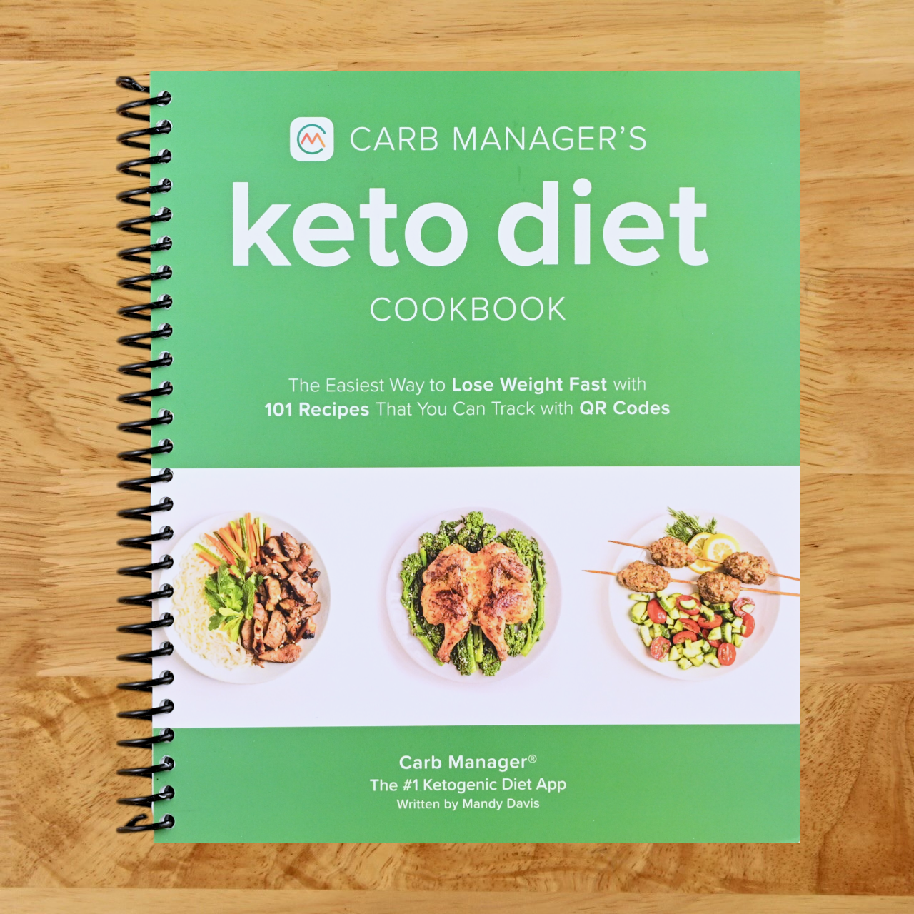 Carb Manager's Keto Diet Cookbook: The Easiest Way to Lose Weight Fast with 101 Recipes That You Can Track with QR Codes