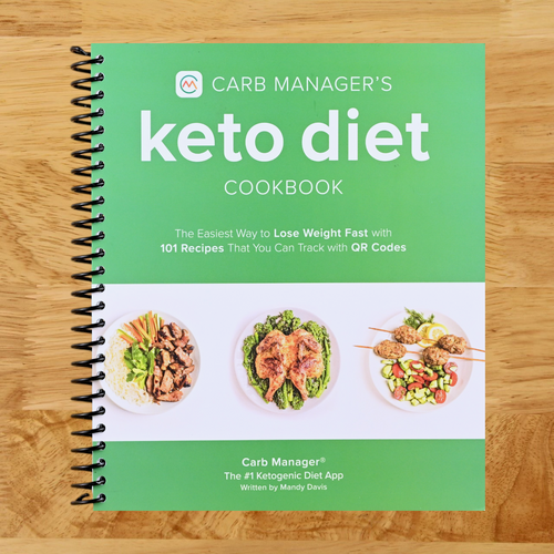 Carb Manager's Keto Diet Cookbook: The Easiest Way to Lose Weight Fast with 101 Recipes That You Can Track with QR Codes