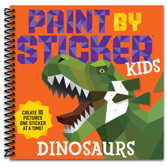 Paint by Sticker Kids: Dinosaurs: Create 10 Pictures One Sticker at a Time!