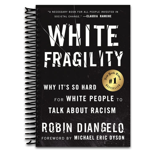 White Fragility: Why It's So Hard for White People to Talk About Racism  (Spiral bound)