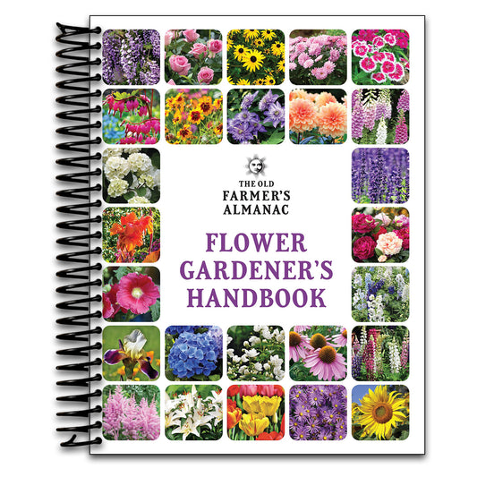 The Old Farmer's Almanac Flower Gardener's Handbook: Your Trusted Guide to Growing Stunning Blooms‚ÄïFrom Planting to Cut-Bloom Preservation