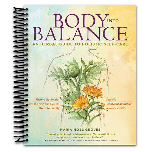 Body into Balance: An Herbal Guide to Holistic Self-Care (Spiral bound) Happy Coil spiral bound book