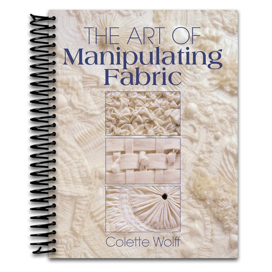 The Art of Manipulating Fabric (Spiral bound) Happy Coil spiral bound book