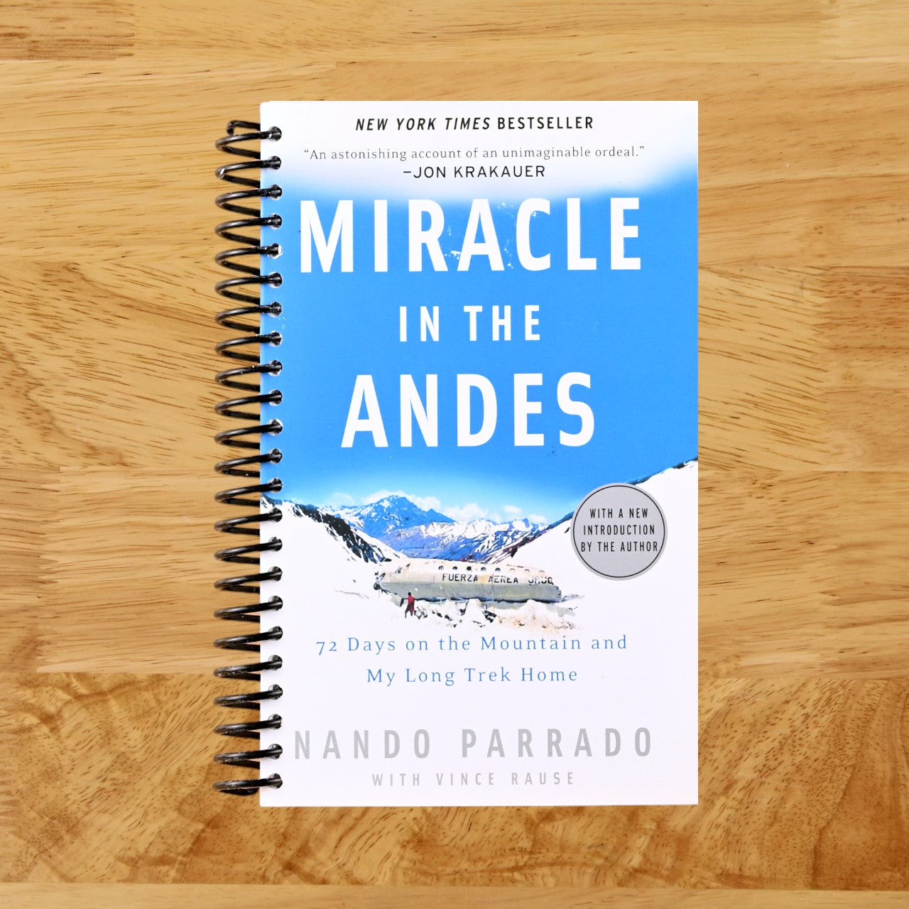 Miracle in the Andes: 72 Days on the Mountain and My Long Trek Home