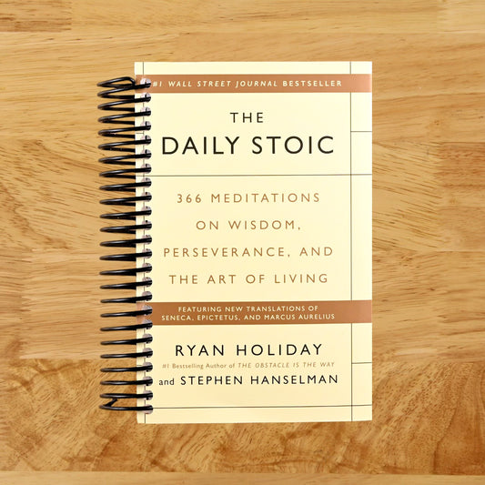 The Daily Stoic: 366 Meditations on Wisdom, Perseverance, and the Art of Living