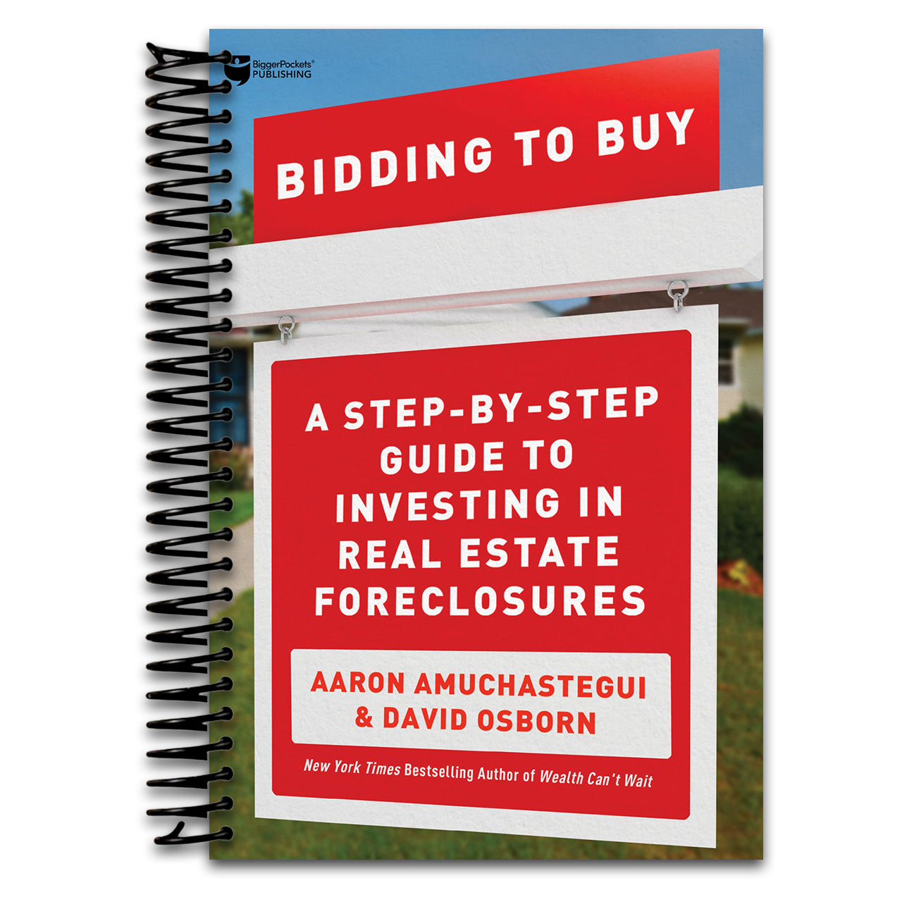 Bidding to Buy: A Step-by-Step Guide to Investing in Real Estate Foreclosures (Spiral bound) Happy Coil spiral bound book