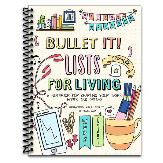 Bullet It! Lists for Living: A Notebook for Charting Your Tasks, Hopes, and Dreams (Spiral bound) Happy Coil spiral bound book