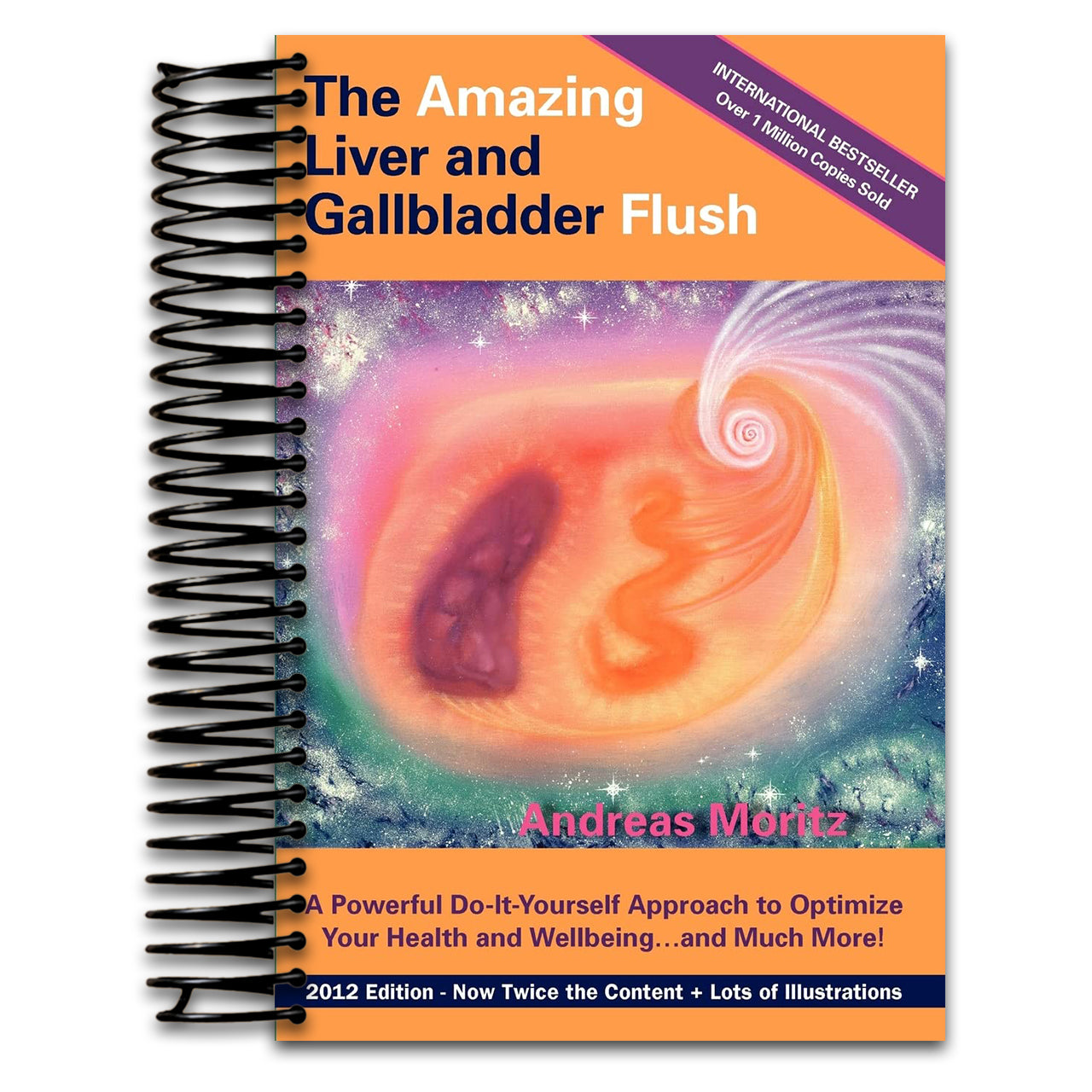 The Amazing Liver and Gallbladder Flush: A Powerful Do-It-Yourself Tool to Optimize Your Health and Well-being...and Much More (Spiral bound) Happy Coil spiral bound book