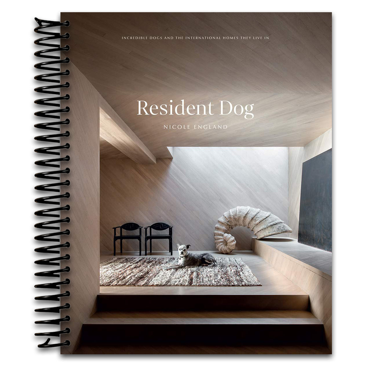 Resident Dog (Volume Two): Incredible Homes and the Dogs Who Live There (Spiral bound) Happy Coil spiral bound book