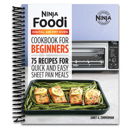 The Official Ninja Foodi Digital Air Fry Oven Cookbook: 75 Recipes for Quick and Easy Sheet Pan Meals   (Spiral bound)