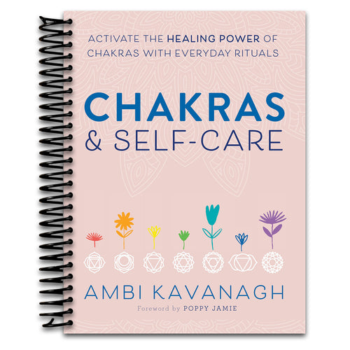 Chakras & Self-Care: Activate the Healing Power of Chakras with Everyday Rituals (Spiral bound) Happy Coil spiral bound book