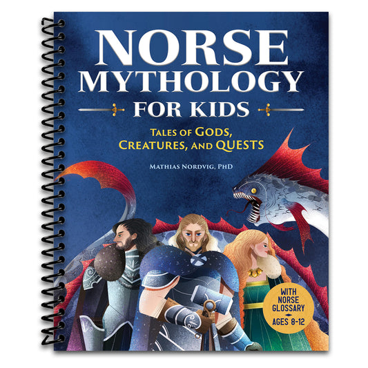 Norse Mythology for Kids: Tales of Gods, Creatures, and Quests