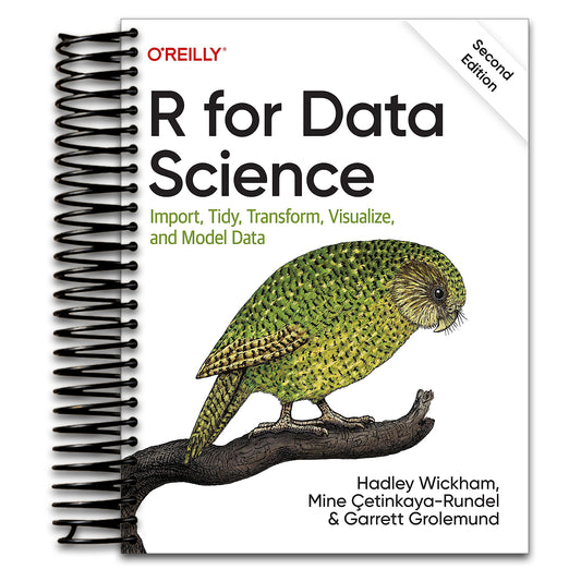 R for Data Science: Import, Tidy, Transform, Visualize, and Model Data   (Spiral bound)