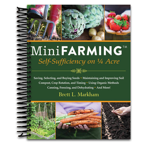 Mini Farming: Self-Sufficiency on 1/4 Acre