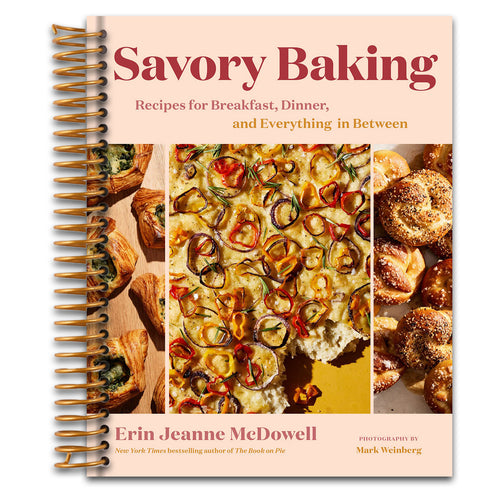 Savory Baking: Recipes for Breakfast, Dinner, and Everything in Between‚ÄïThe Ultimate Guide to Savory Baked Goods for Every Meal of the Day   (Spiral bound)