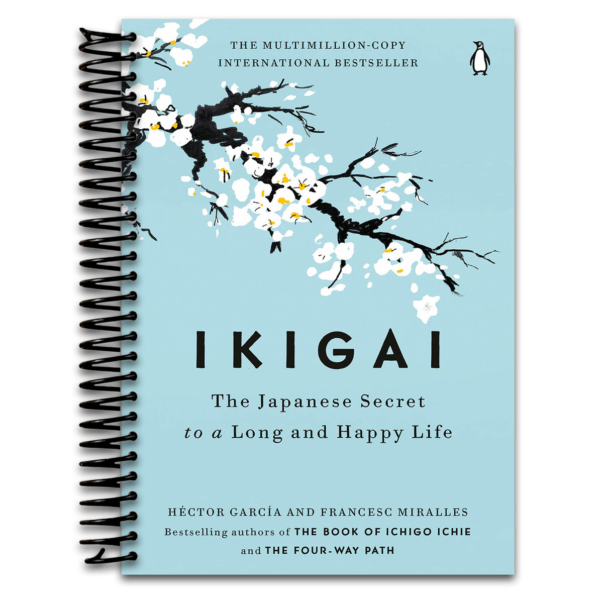 Ikigai: The Japanese Secret to a Long and Happy Life (Spiral bound) Happy Coil spiral bound book
