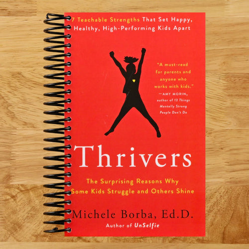Thrivers: The Surprising Reasons Why Some Kids Struggle and Others Shine (Spiral bound) Happy Coil spiral bound book