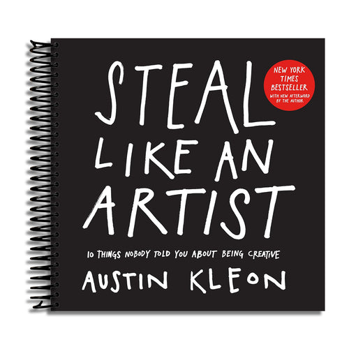 Steal Like an Artist: 10 Things Nobody Told You About Being Creative (Austin Kleon) (Spiral bound) Happy Coil spiral bound book