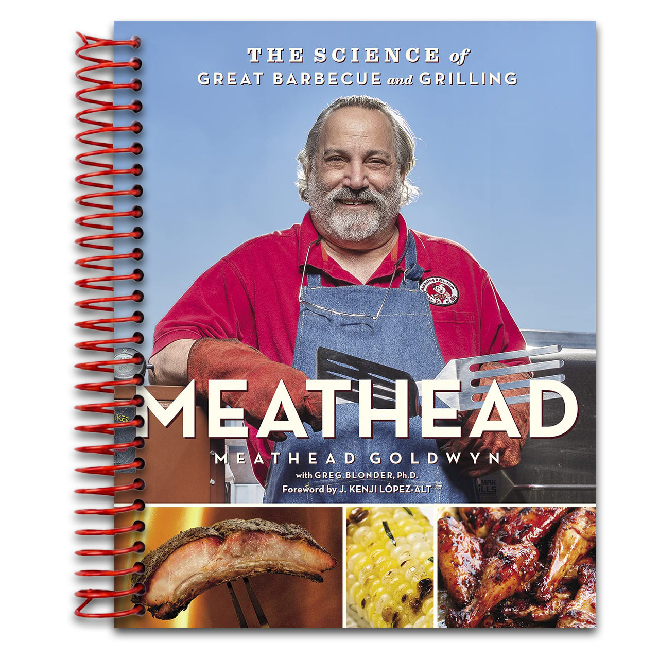Meathead: The Science of Great Barbecue and Grilling – An NYT Bestselling BBQ Cookbook and Smoker Guide (Spiral bound) Happy Coil spiral bound book