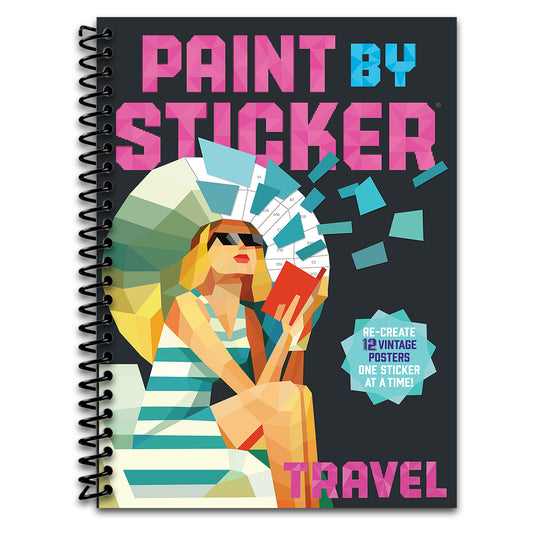 Paint by Sticker (Official): Travel: Re-create 12 Vintage Posters One Sticker at a Time!   (Spiral bound)