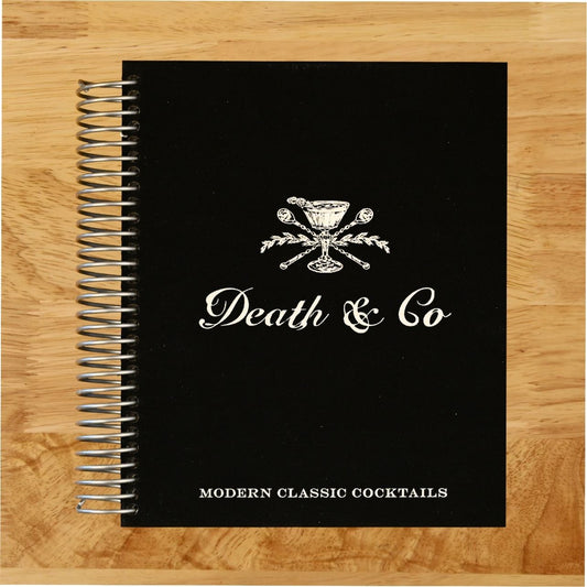 Death & Co: Modern Classic Cocktails