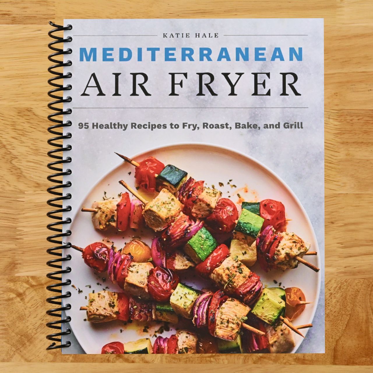 Mediterranean Air Fryer: 95 Healthy Recipes to Fry, Roast, Bake, and Grill (Spiral bound) Happy Coil spiral bound book