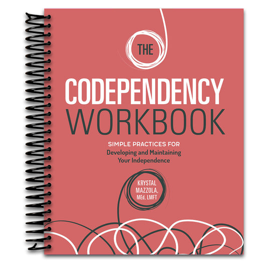 The Codependency Workbook: Simple Practices for Developing and Maintaining Your Independence (Recovering from Codependency)   (Spiral bound)
